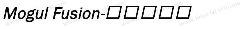 Mogul Fusion字体转换